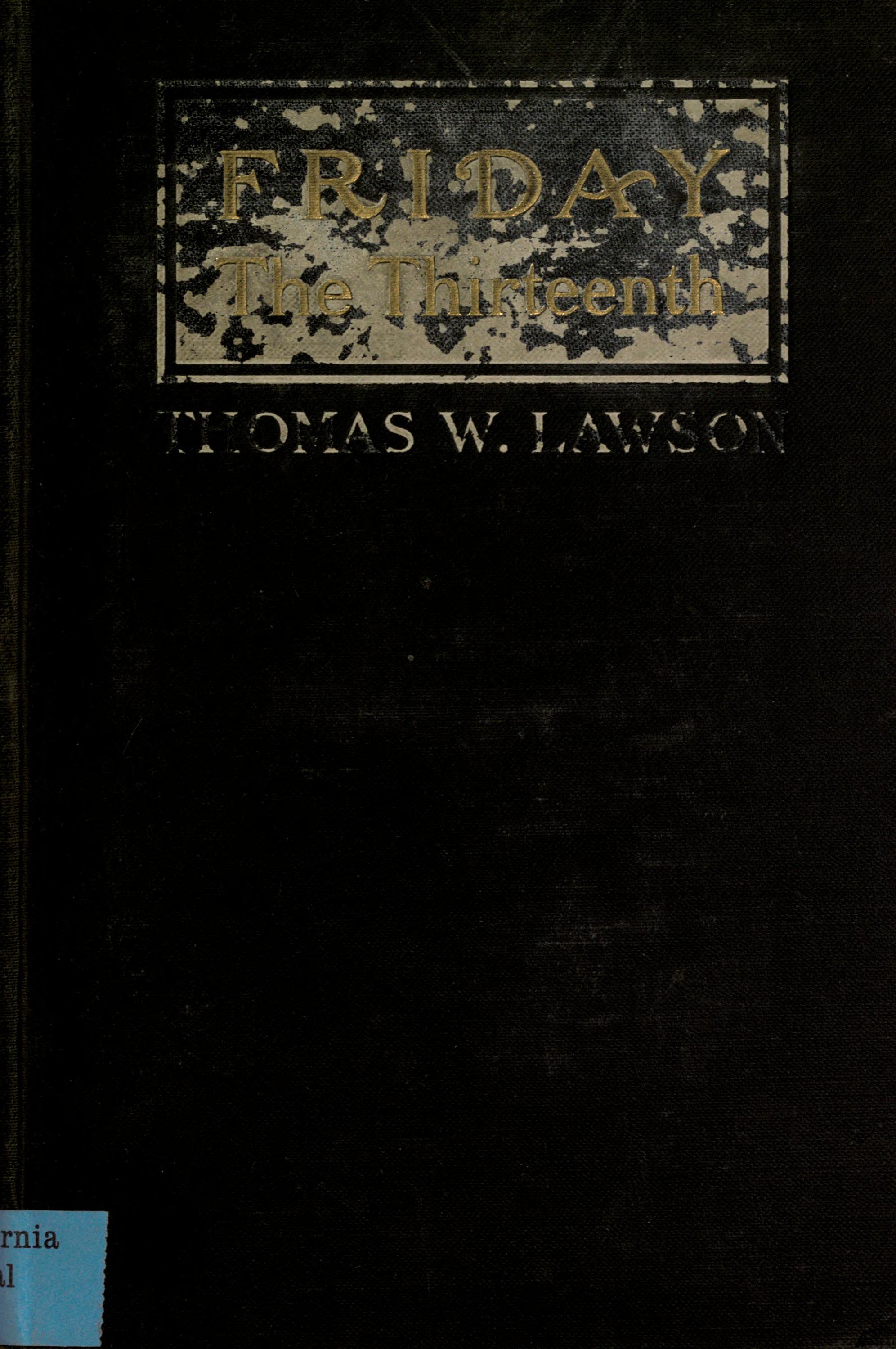 Worn black cover of Thomas W. Lawson's 1907 novel Friday, the Thirteenth, with its title in gold
